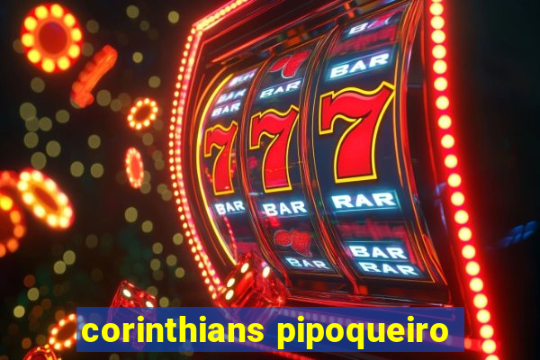 corinthians pipoqueiro